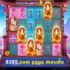 8385.com paga mesmo